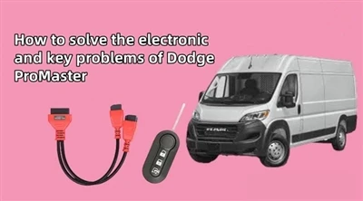 Kaip išspręsti elektronines ir pagrindines Dodge ProMaster problemas